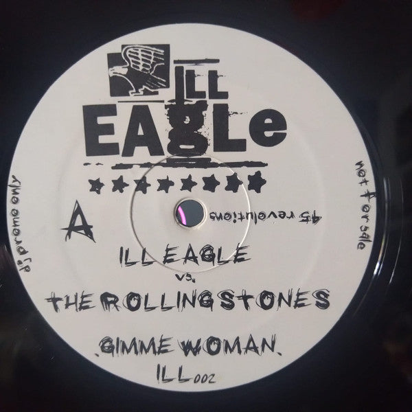Ill Eagle vs. The Rolling Stones - Gimme Woman (10'') (DJ Promo)