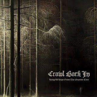 Crawl Back In – Hang All Hope From The Nearest Tree (10'' EP) (Red Transparent Vinyl)