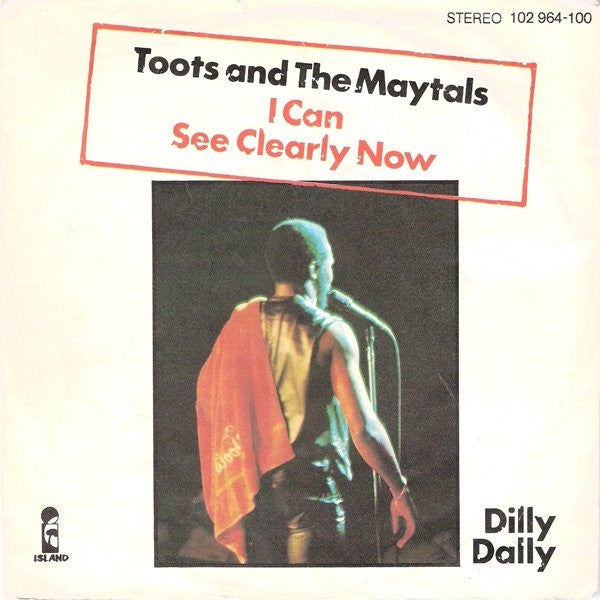 Toots & The Maytals - I Can See Clearly Now (7'')