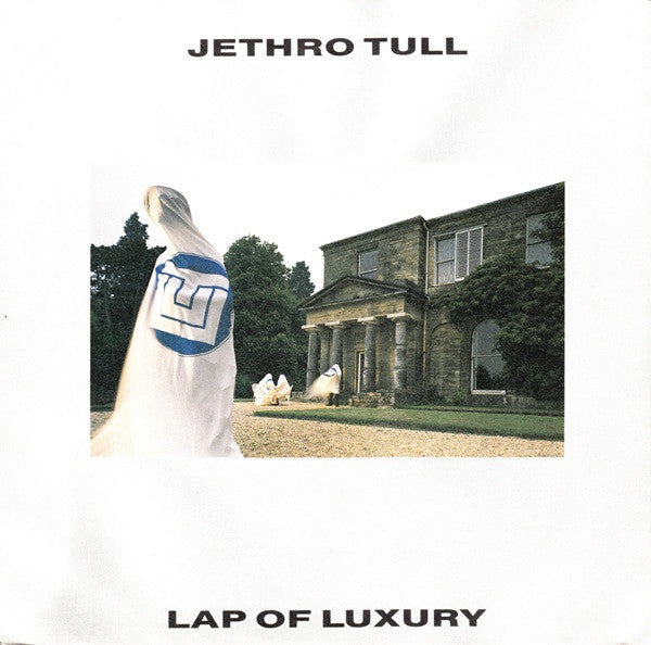 Jethro Tull – Lap Of Luxury (7'')