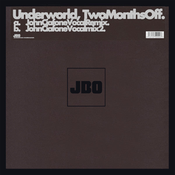 Underworld – Two Months Off (John Ciafone Remixes) (12'')