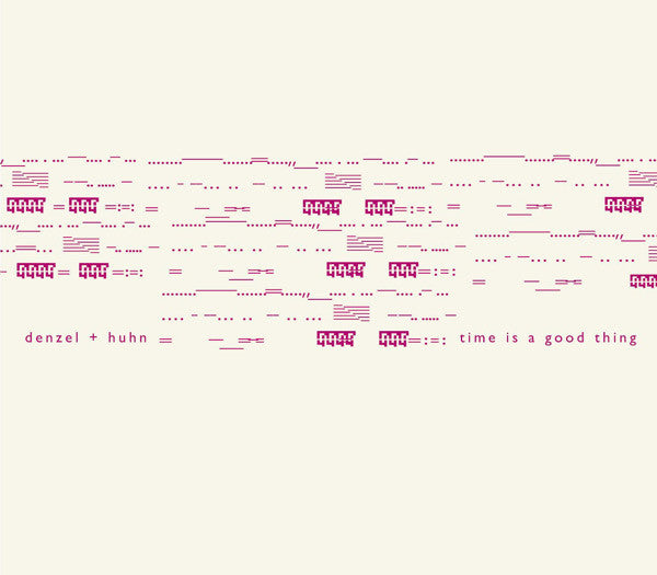 Denzel + Huhn – Time Is A Good Thing (CD) (Promo)