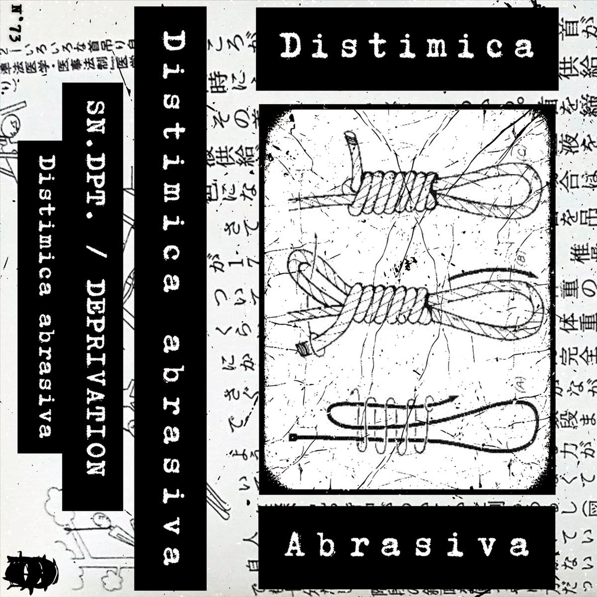 SN.DPT. / Deprivation - Distamica Abrasiva (Cassette)