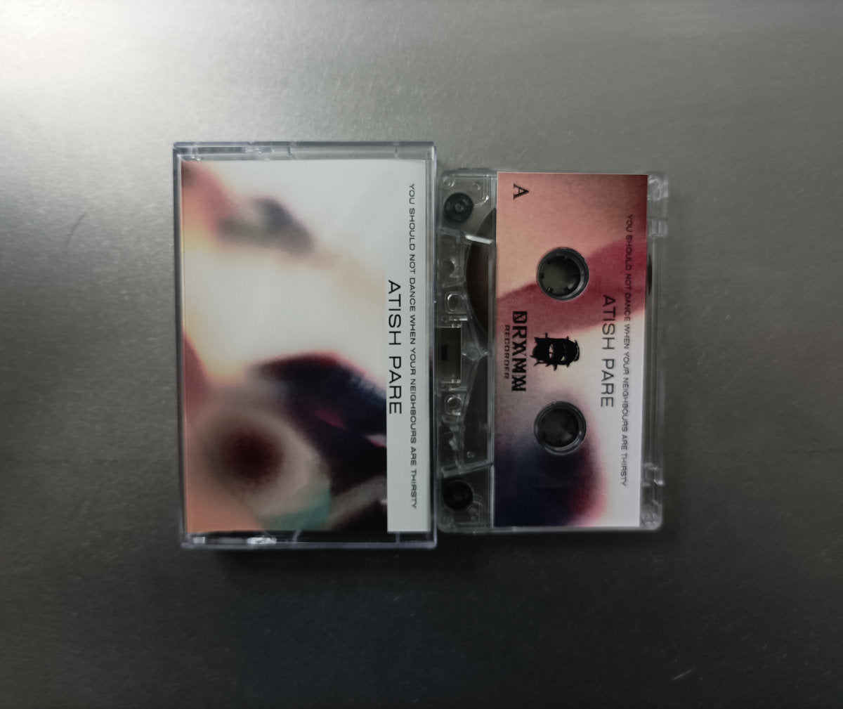 Atish Pare - You Should Not Dance When Your Neighbours Are Thirsty (Cassette)