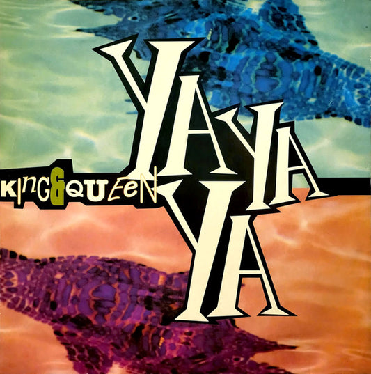 King & Queen – Ya Ya Ya (12'')