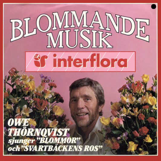 Owe Thörnqvist – Blommande Musik (7'')