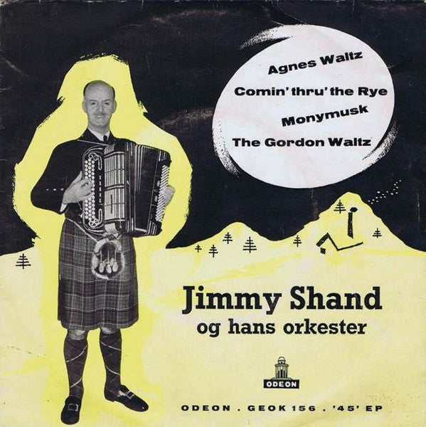 Jimmy Shand Og Hans Orkester – Agnes Waltz (7''EP)