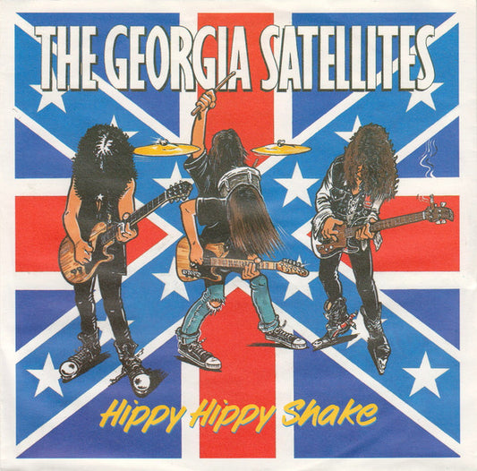 The Georgia Satellites – Hippy Hippy Shake (7'')