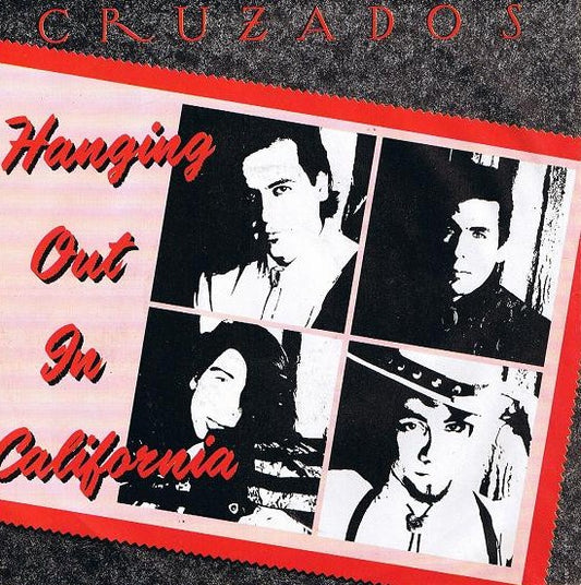Cruzados – Hanging Out In California (7'')