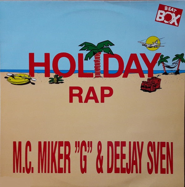 M.C. Miker "G" & Deejay Sven – Holiday Rap (7'')