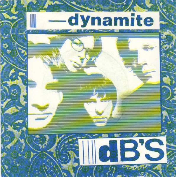 The dB's – Dynamite (7'')