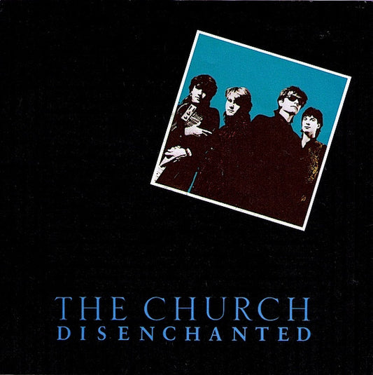 The Church – Disenchanted (7'')