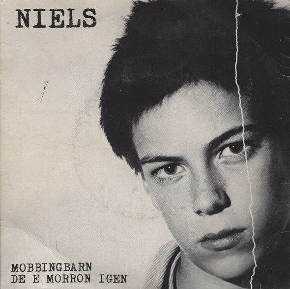 Niels – Mobbingbarn (7'')