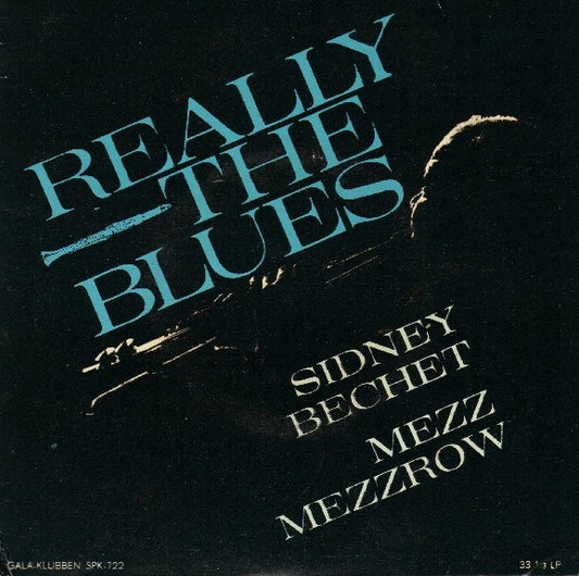 Sidney Bechet - Mezz Mezzrow – Really The Blues (7'' EP)