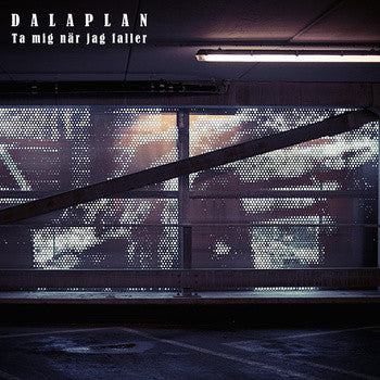 Dalaplan – Ta Mig När Jag Faller (7'')