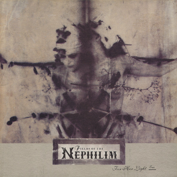 Fields Of The Nephilim - For Her Light Two (12'')