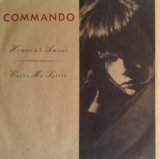Commando – Hymne A L'Amour (7'')