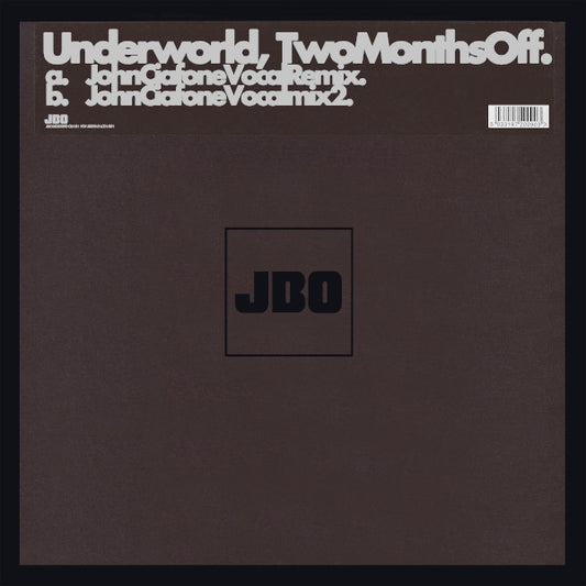 Underworld – Two Months Off (John Ciafone Remixes) (12'')
