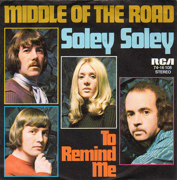 Middle Of The Road – Soley Soley (7'')