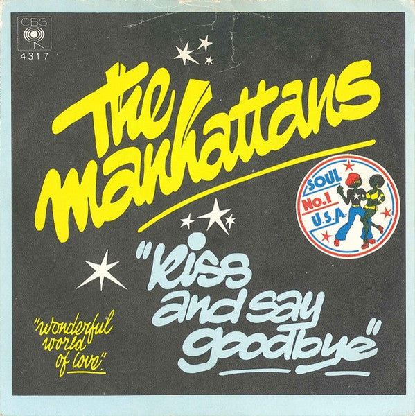 The Manhattans – Kiss And Say Goodbye (7'')