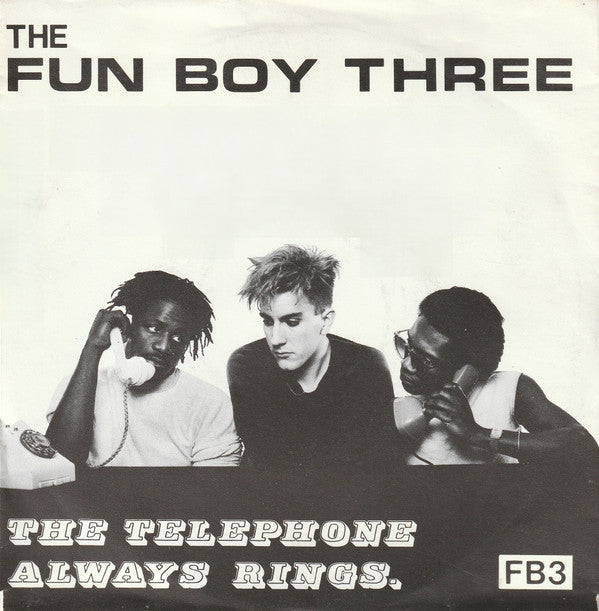 Fun Boy Three – The Telephone Always Rings (7'')