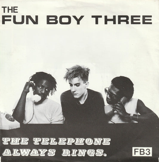 Fun Boy Three – The Telephone Always Rings (7'')