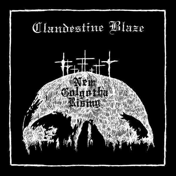 Clandestine Blaze – New Golgotha Rising (White Vinyl LP)