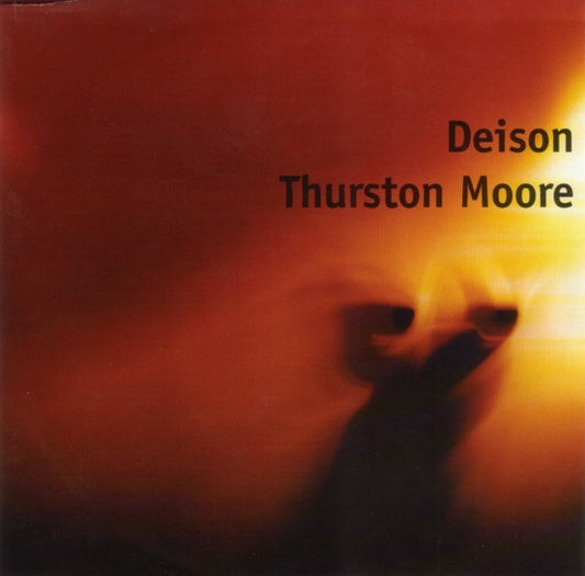 Deison / Thurston Moore – Deison / Thurston Moore (Split 7'')