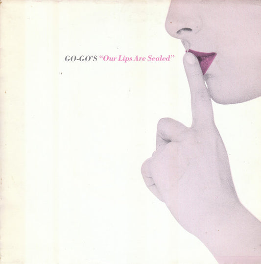 Go-Go's – Our Lips Are Sealed (7'')