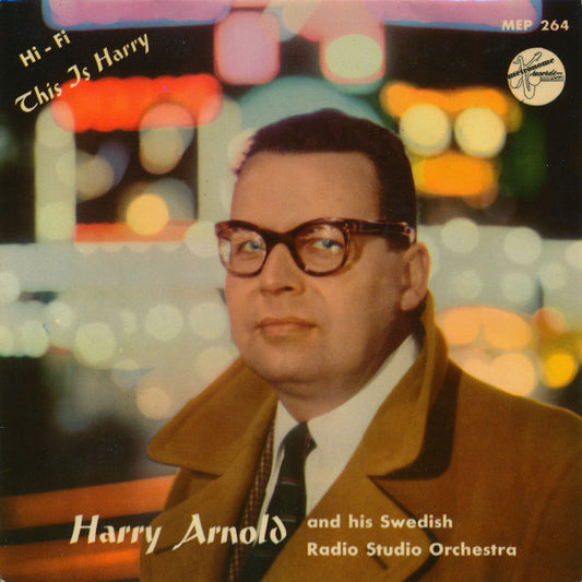 Harry Arnold And His Swedish Radio Studio Orchestra – This Is Harry (7'' EP)